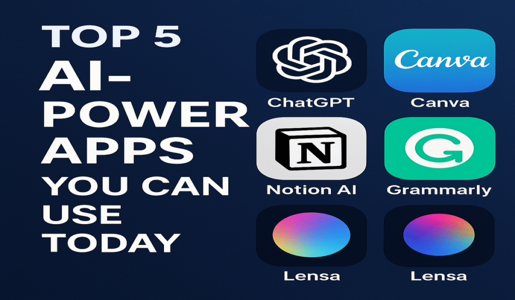 Top 5 AI-Powered Apps You Can Use Today 2 AI-Powered Apps