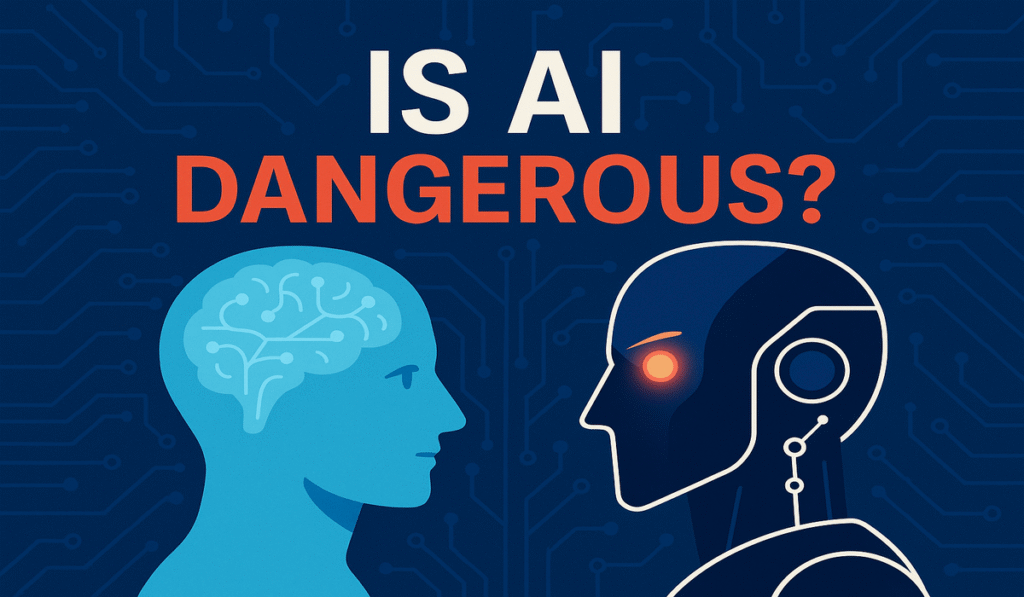 Is AI Dangerous? What You Need to Know 2 Is AI Dangerous