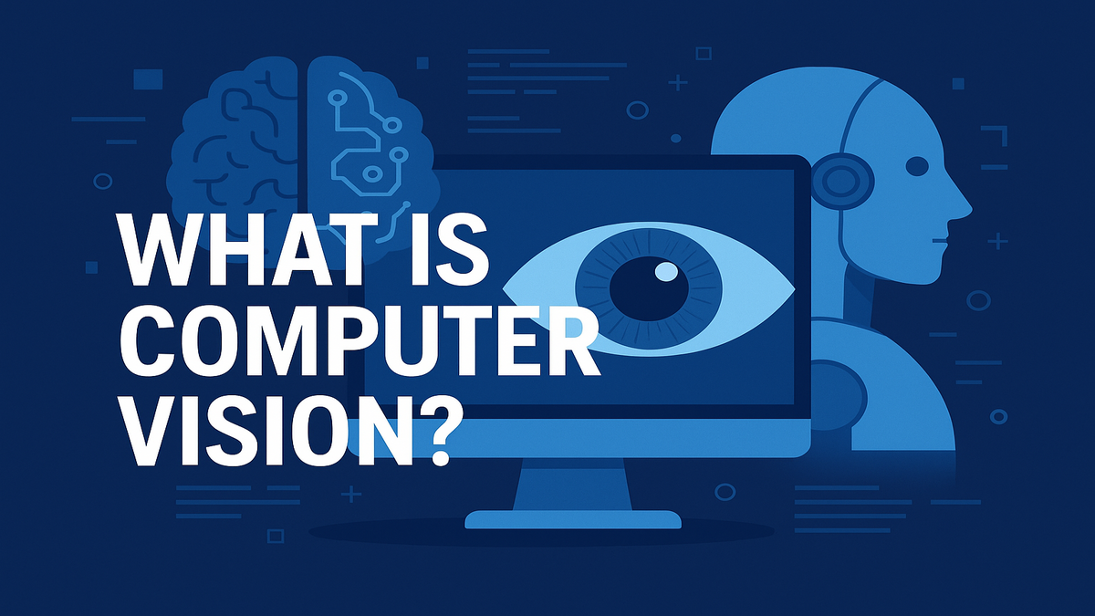 What Is Computer Vision