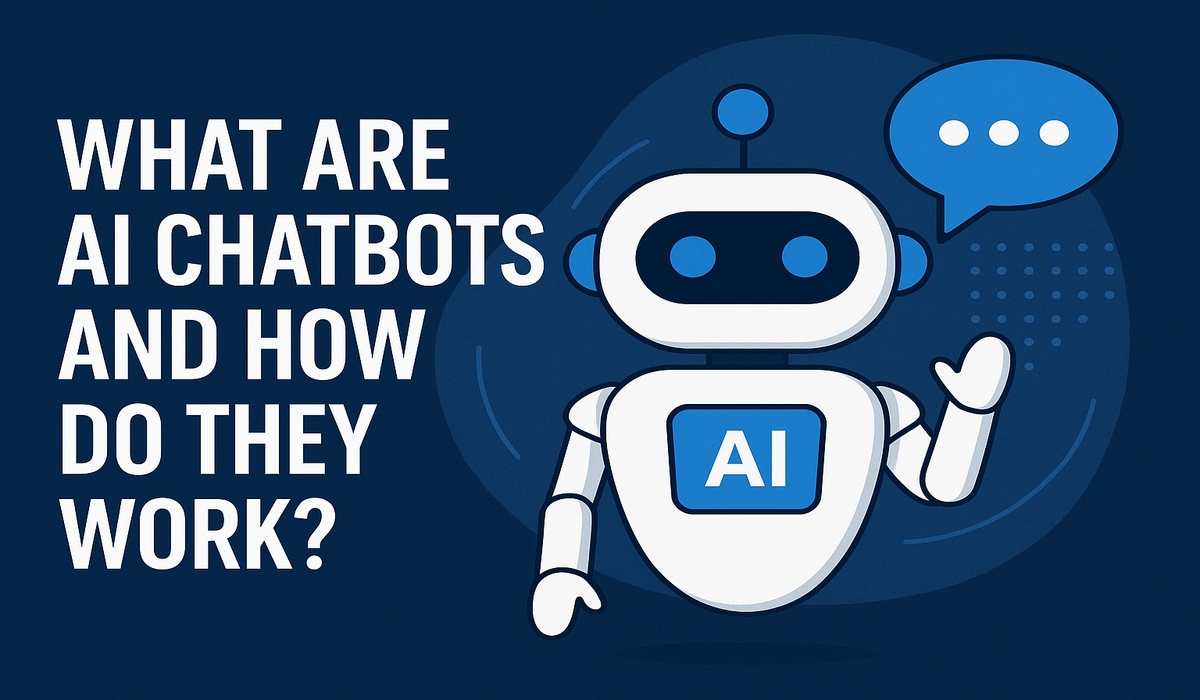 what are AI chatbots and how do they work
