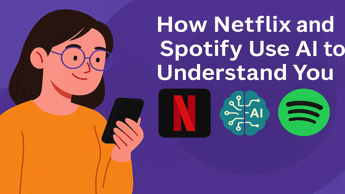How Netflix and Spotify use AI to understand you