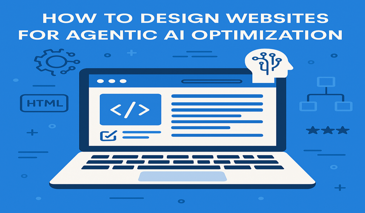 How to Design Websites for Agentic AI Optimization
